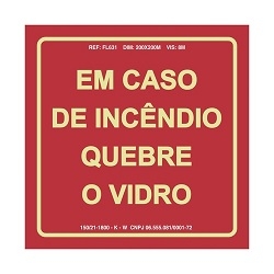 Placa Fotoluminescente "Em Caso de Incêndio Quebre o Vidro"
