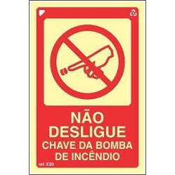 Placa Fotoluminescente "Não Desligue- Chave da Bomba de Incêndio"